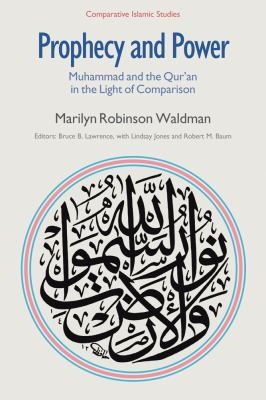 Cover for Prophecy And Power Muhammad And The Quran In The Light Of Comparison