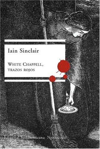 Cover for White Chappell, Trazos Rojos / White Chappell, Scarlet Tracings
