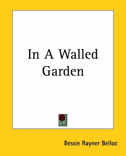 Cover for In A Walled Garden