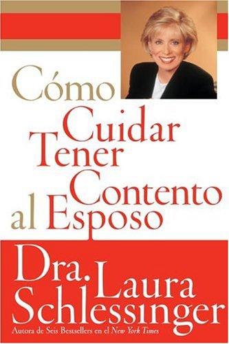 Cover for Como Cuidar y Tener Contento al Esposo