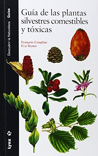 Cover for Guía de las plantas silvestres comestibles y tóxicas