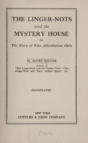 Cover for The Linger-nots and the mystery house; or, The story of nine adventurous girls