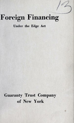 Cover for Foreign financing under the Edge Act, approved December 24, 1919