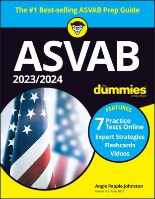 Cover for 2023 / 2024 ASVAB for Dummies (+ 7 Practice Tests, Flashcards, and Videos Online)