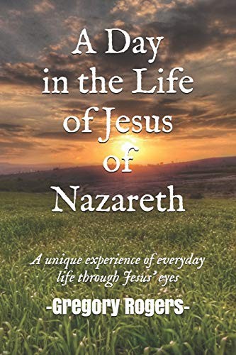 Cover for Day in the Life of Jesus of Nazareth