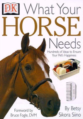 Cover for What Your Horse Needs