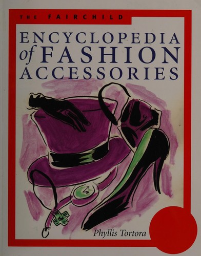 Cover for The Fairchild encyclopedia of accessories