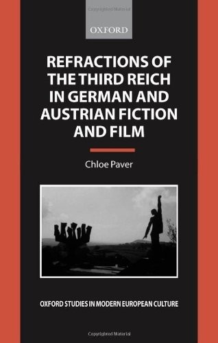 Cover for Refractions of the Third Reich in German and Austrian Fiction and Film (Oxford Studies in Modern European Culture)