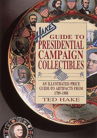 Cover for Hake's guide to presidential campaign collectibles