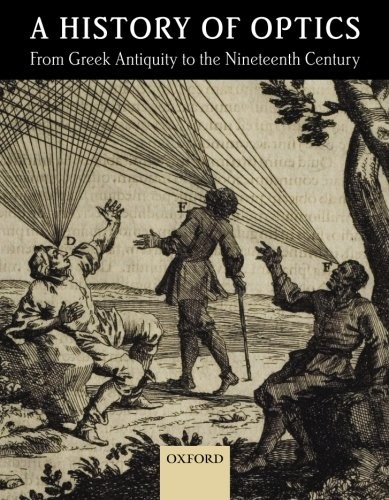 Cover for A History of Optics from Greek Antiquity to the Nineteenth Century