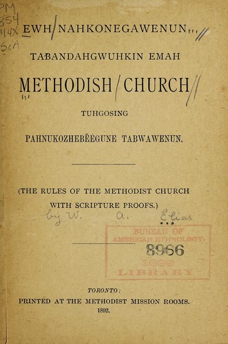 Cover for Ewh nahkonegawenun tabandahgwuhkin emah Methodish Church tuhgosing pahnukozhebēegune tabwawenun.