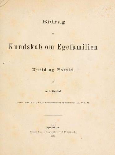 Cover for Bidrag til kundskab om Egefamilien i nutid og fortid.
