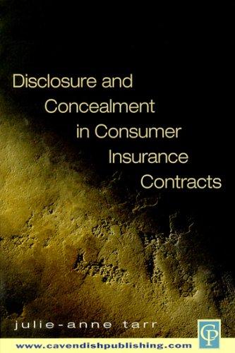 Cover for Disclosure And Concealment In Consumer Insurance Contracts