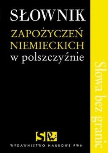 Cover for Słownik zapożyczeń niemieckich w polszczyźnie