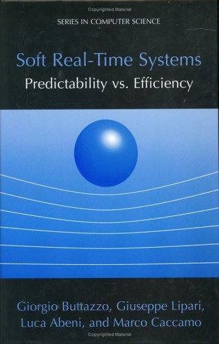 Cover for Soft Real-Time Systems: Predictability vs. Efficiency