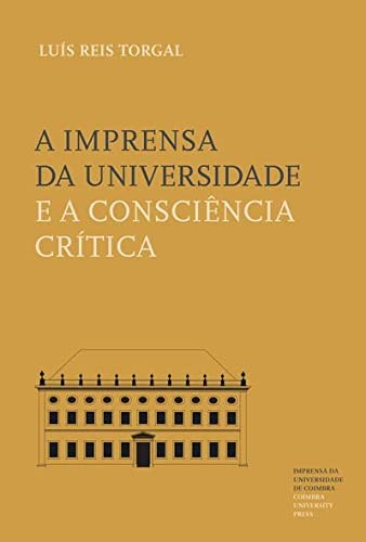 Cover for A Imprensa da Universidade e a consciência crítica