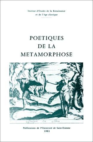 Cover for Poétiques de la métamorphose de Pétrarque à John Donne