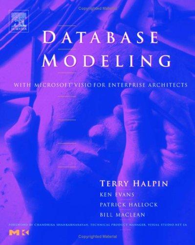 Cover for Database Modeling with Microsoft® Visio for Enterprise Architects (The Morgan Kaufmann Series in Data Management Systems)