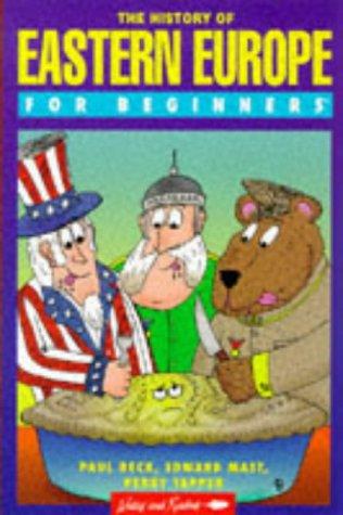 Cover for The History of Eastern Europe for Beginners (Writers and Readers)