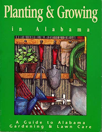 Cover for Planting and Growing in Alabama