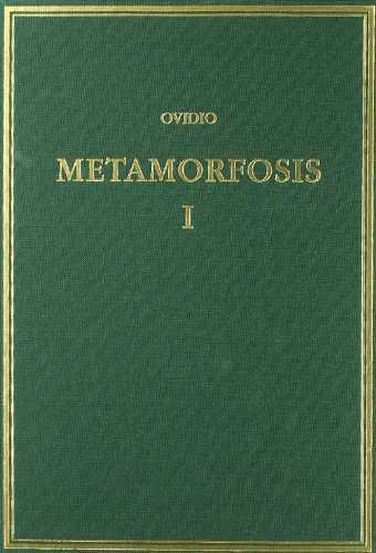 Cover for Metamorfosis. Vol. I. Libros I-V