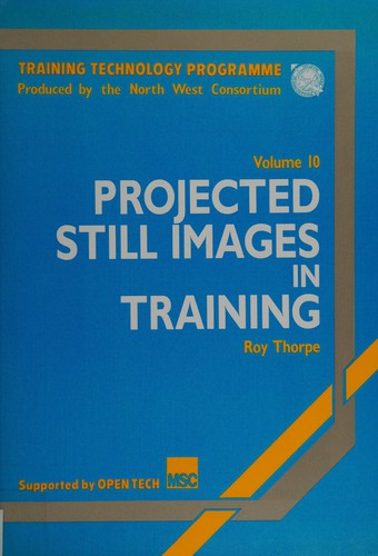 Cover for Projected Still Images in Training (Training Technology Programme)