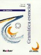 Cover for Grundstufen- Grammatik für Deutsch als Fremdsprache. Spanische Version. Gramatica esencial des aleman con ejercicios.