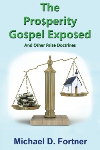 Cover for The Prosperity Gospel Exposed