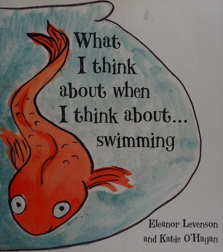Cover for What I think about when I think about ... swimming