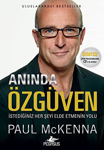 Cover for Aninda Özgüven ; Istediginiz Her Seyi Elde Etmenin Yolu