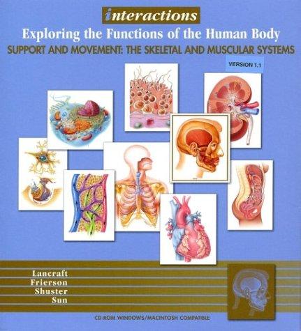 Cover for Interactions: Exploring the Functions of the Human Body , Support and Movement