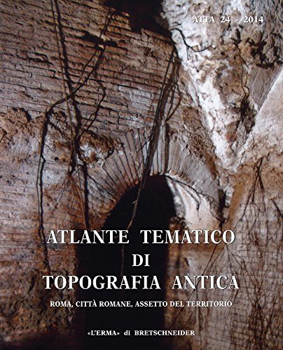 Cover for Atlante Tematico Di Topografia Antica 24-2014