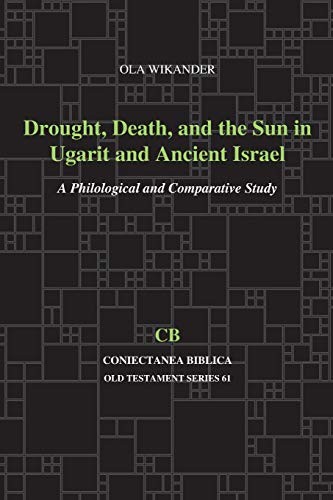 Cover for Drought, Death, and the Sun in Ugarit and Ancient Israel