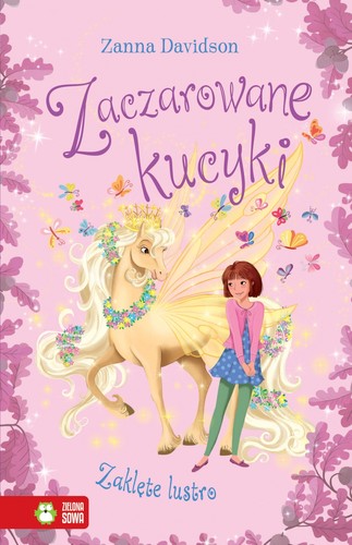 Cover for Zaczarowane kucyki. Zaklęte lustro