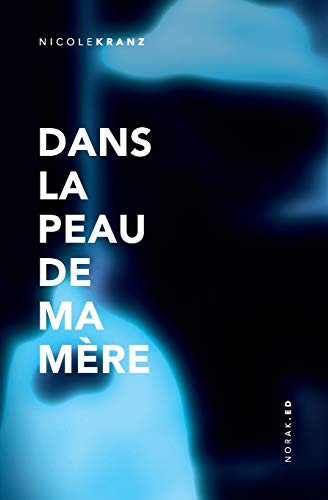 Cover for Dans la peau de ma mère