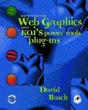 Cover for Astonishing web graphics with Kai's power tools and plug-ins