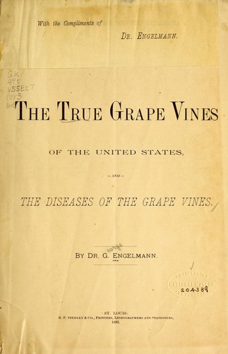 Cover for The true grape vines of the United States and the diseases of the grape vines