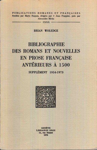 Cover for Bibliographie des romans et nouvelles en prose française antérieurs à 1500.