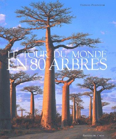 Cover for Le Tour du monde en 80 arbres