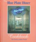 Cover for The Blue Plate Diner Cookbook