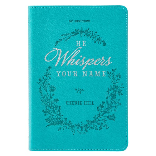 Cover for He Whispers Your Name