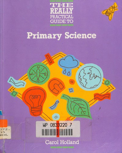 Cover for The Really Practical Guide to Primary Science (The Really Practical Guide to)