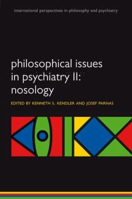 Cover for Philosophical Issues In Psychiatry