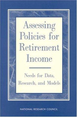 Cover for Assessing Policies for Retirement Income