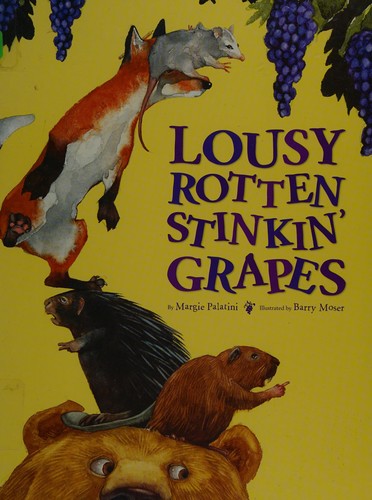 Cover for Lousy rotten stinkin' grapes