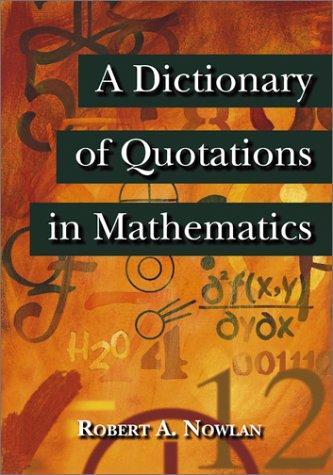 Cover for A Dictionary of Quotations in Mathematics