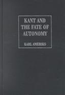 Cover for Kant and the Fate of Autonomy