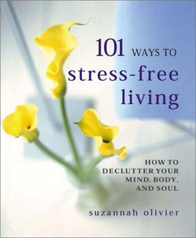 Cover for 101 ways to stress-free living