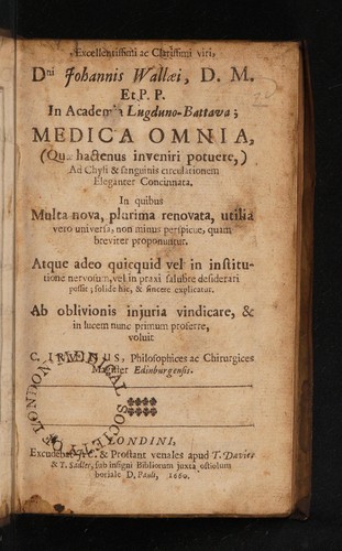 Cover for Excellentissimi ac clarissimi viri, dni Johannis Wallaei, d.m. et p.p. in Academia Lugduno-Battava; medica omnia, (quae hactenus inveniri potuere,)