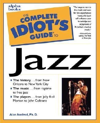 Cover for The Complete Idiots Guide To Jazz